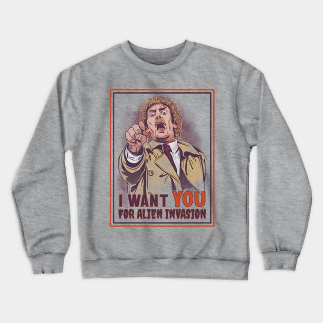 I Want You for Alien Invasion Crewneck Sweatshirt by Getsousa